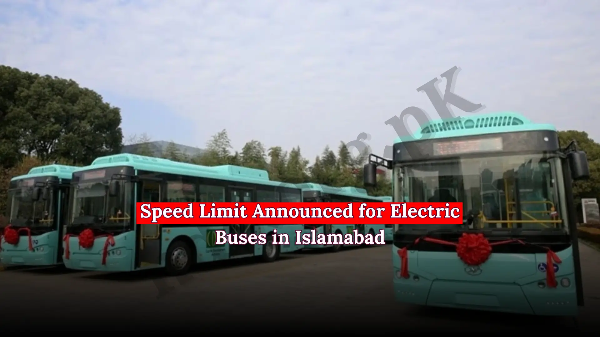 Speed Limit Announced for Electric Buses in Islamabad