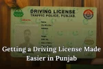 Getting a Driving License Made Easier in Punjab