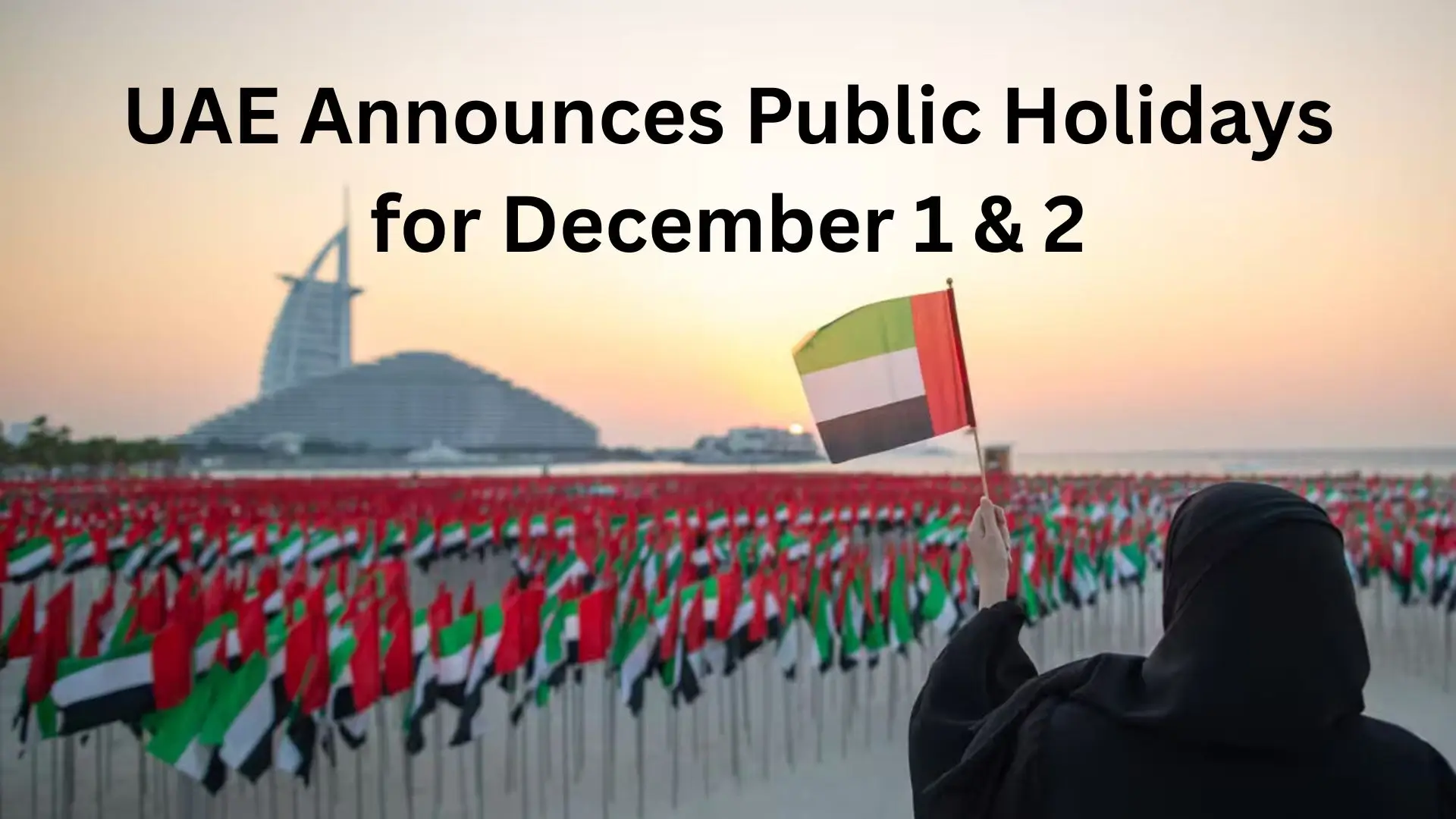 UAE Announces Public Holidays for December 1 &amp; 2, 2025
