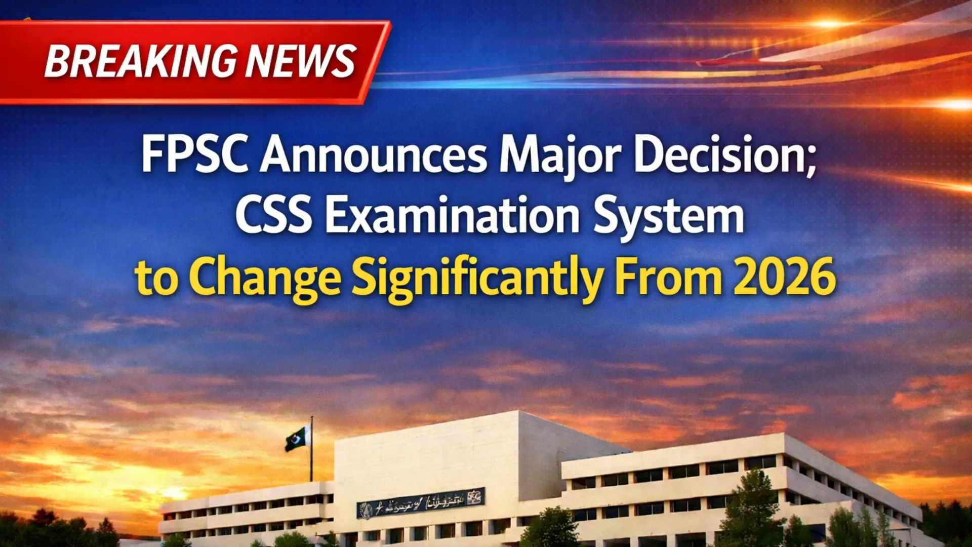FPSC Introduces Major Change in CSS Examination
