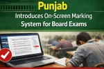 Punjab Introduces On-Screen Marking System for Board Exams