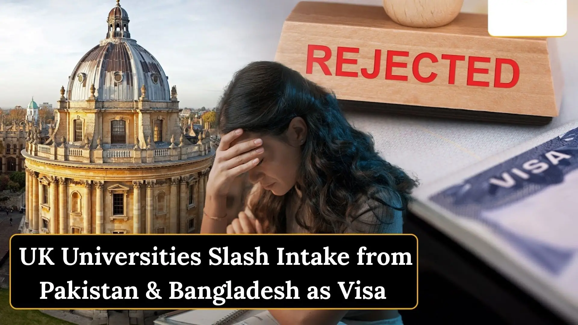 UK Universities Slash Intake from Pakistan &amp; Bangladesh as Visa Crackdown Intensifies